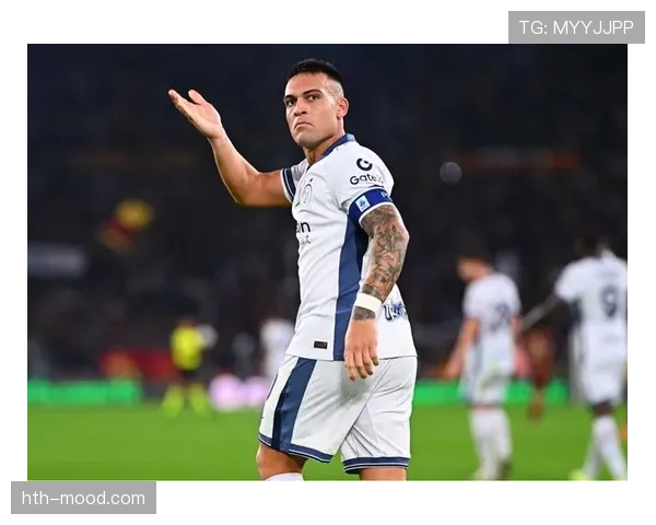 劳塔罗生涯强敌解析：对阵顶级中卫的对抗表现